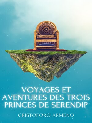 cover image of Voyages et aventures des trois princes de Serendip